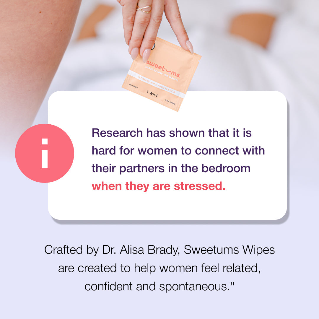 Hand holding a product with text about stress and connection in relationships, featuring Dr. Alisa Brady's Sweetums Wipes.