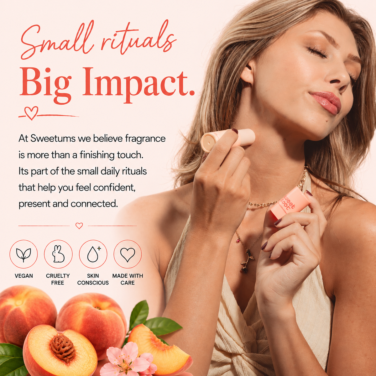 A woman with closed eyes applies a peach sweet spot fragrance, with promotional text reading 'Small rituals Big Impact.' and peach fruit graphics at the bottom left